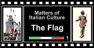 The Flag 1 - Matters of Italian Culture - ModernItaly ItaliaModerna.org Videos