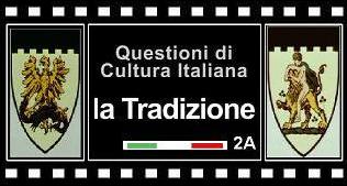 La Tradizione 2A - ItaliaModerna.org Video - Questioni di Cultura Italiana